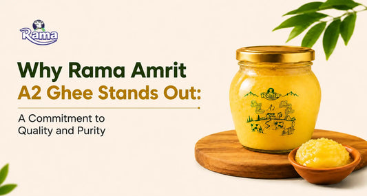 Why Rama Amrit A2 Ghee Stands Out: A Commitment to Quality and Purity